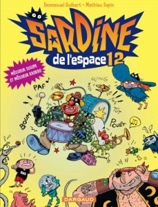 Couverture de SARDINE DE L'ESPACE #12 - Môssieur Susupe et môssieur Krokro