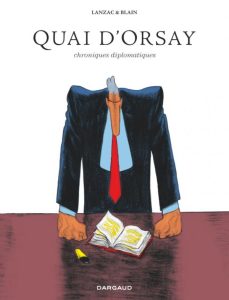 Couverture de QUAI D'ORSAY #Int. - Chroniques diplomatiques L'intégrale