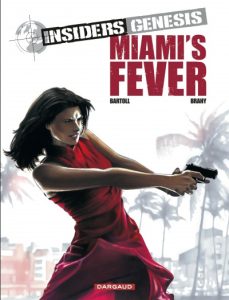 Couverture de INSIDERS GENESIS #3 - Miami's fever