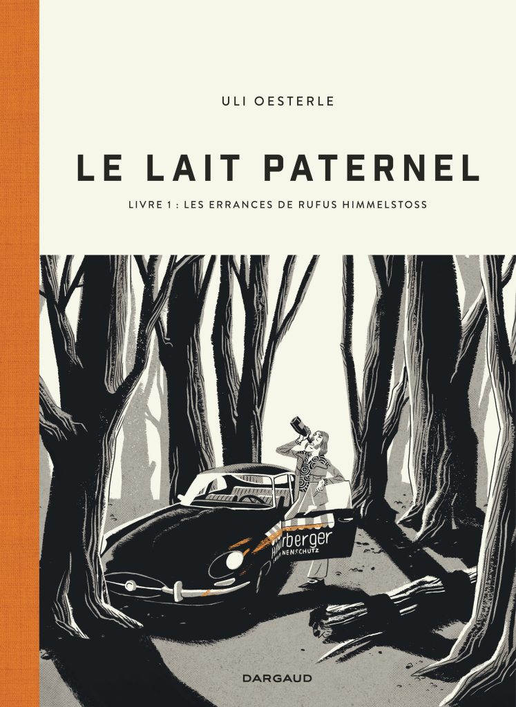 Couverture de LAIT PATERNEL (LE) # - Livre 1 : les errances de Rufus Himmelstoss