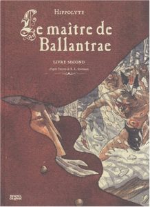 Couverture de MAITRE DE BALLANTRAE (LE) #2 - Livre second