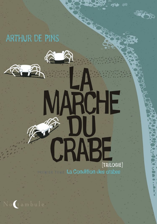 Couverture de MARCHE DU CRABE (LA) #1 - La condition des crabes