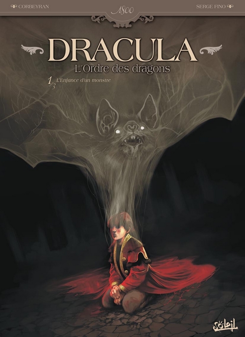 Couverture de DRACULA, L'ORDRE DES DRAGONS #1/3 - L'enfance d'un monstre