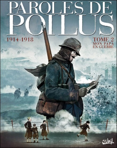 Couverture de PAROLES DE POILUS #2 - Mon papa en guerre