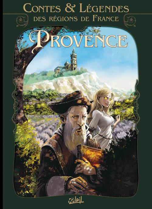 Couverture de CONTES & LEGENDES DES REGIONS DE FRANCE #1 - Provence