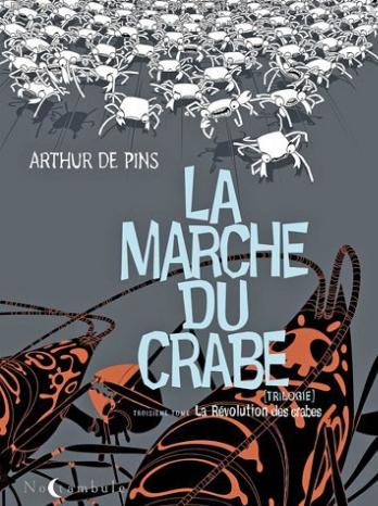 Couverture de MARCHE DU CRABE (LA) #3 - La révolution des crabes