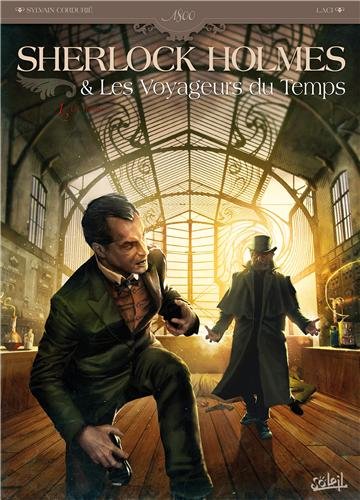 Couverture de SHERLOCK HOLMES & LES VOYAGEURS DU TEMPS #1 - La Trame