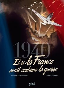 Couverture de 1940, ET SI LA FRANCE AVAIT CONTINUE LA GUERRE #1 - Le grand déménagement