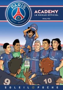 Couverture de PSG ACADEMY LE ROMAN OFFICIEL #2 - Rivalités