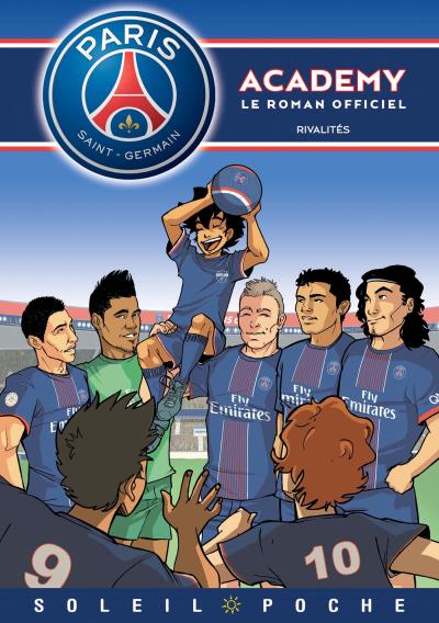 Couverture de PSG ACADEMY LE ROMAN OFFICIEL #2 - Rivalités