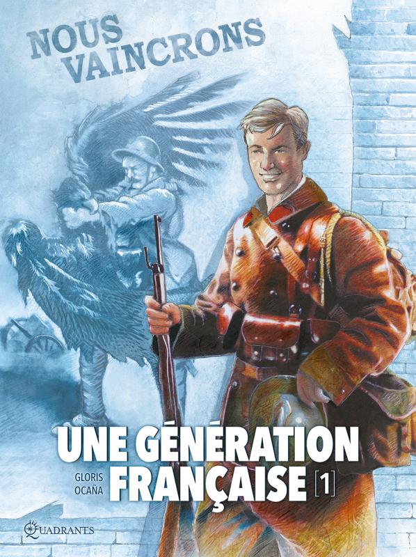 Couverture de GENERATION FRANCAISE (UNE) #1 - Nous vaincrons !