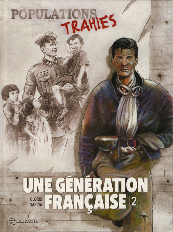 Couverture de GENERATION FRANCAISE (UNE) #2 - Populations trahies !  