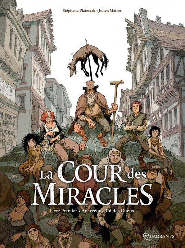 Couverture de COUR DES MIRACLES (LA) #1 - Anacréon, Roi des Gueux