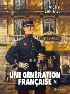 Couverture de GENERATION FRANCAISE (UNE) #5 - Vichy-Capitale