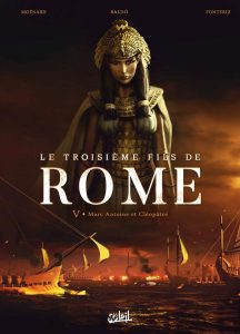 Couverture de TROISIEME FILS DE ROME (LE) #5 - Marc Antoine et Cléopâtre