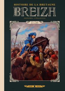 Couverture de BREIZH : HISTOIRE DE LA BRETAGNE #7 - Le Temps des Revoltes
