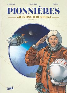 Couverture de PIONNIERES #3 - valentina Terechkova, cosmonaute