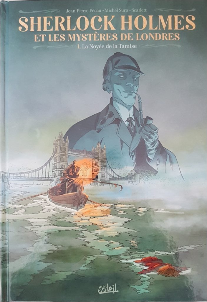 Couverture de SHERLOCK HOLMES ET LES MYSTÈRES DE LONDRES #1 - La noyée de la Tamise
