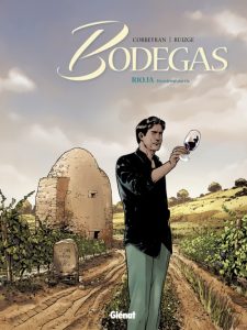 Couverture de BODEGAS #2 - Rioja - deuxième partie