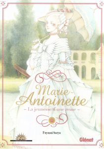 Couverture de MARIE-ANTOINETTE LA JEUNESSE D'UNE REINE #1 - La Jeunesse d'une Reine tome 1