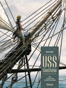 Couverture de USS CONSTITUTION #1 - Livre 1 : La justice à Terre est souvent pire qu'en mer