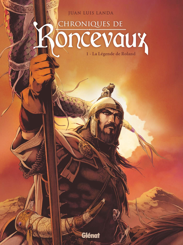Couverture de CHRONIQUES DE RONCEVAUX #1 - La légende de Roland