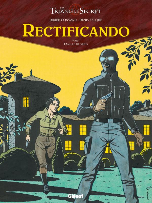 Couverture de TRIANGLE SECRET : RECTIFICANDO (LE) #1 - Famille de Sang