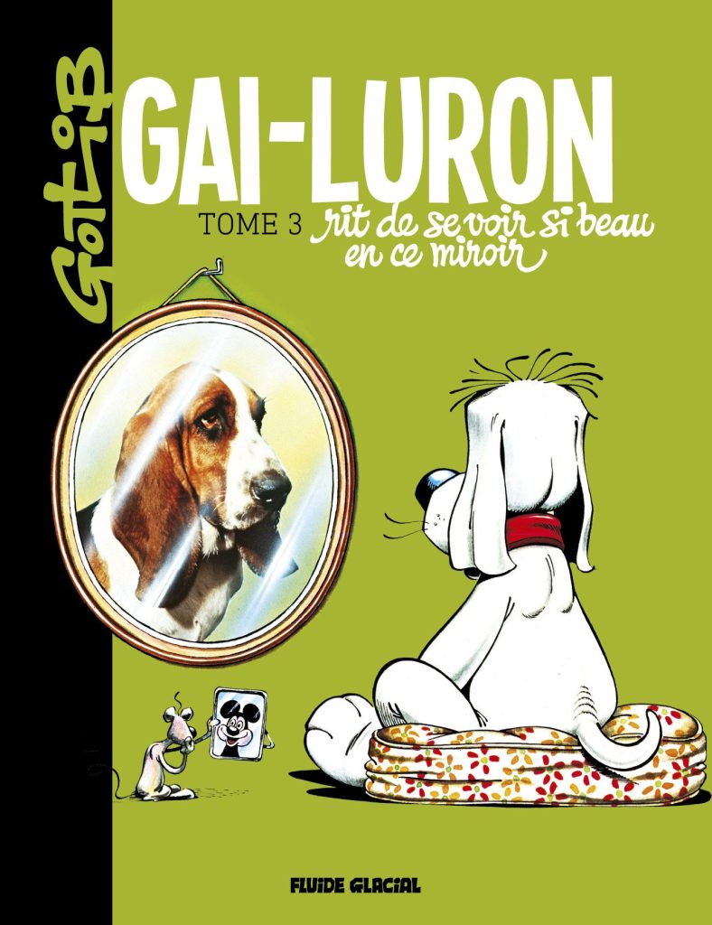Couverture de GAI-LURON (EDITION 2016) #3 - Gai-Luron rit de se voir si beau en ce miroir