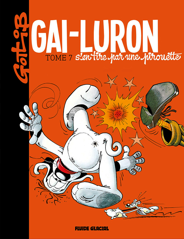 Couverture de GAI-LURON (EDITION 2016) #7 - Gai Luron s'en tire par une pirouette
