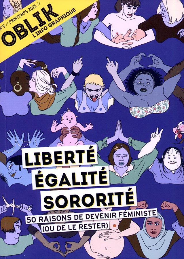 Couverture de OBLIK #5 - Liberté, égalité, sororité, 50 raisons de devenir féministe
