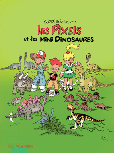 Couverture de PIXELS (LES) #3 - Les Pixels et les dinosaures