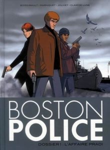 Couverture de BOSTON POLICE #1 - Dossier 1 : l'affaire Pradi