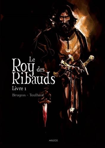 Couverture de ROY DES RIBAUDS (LE) #1 - Livre 1
