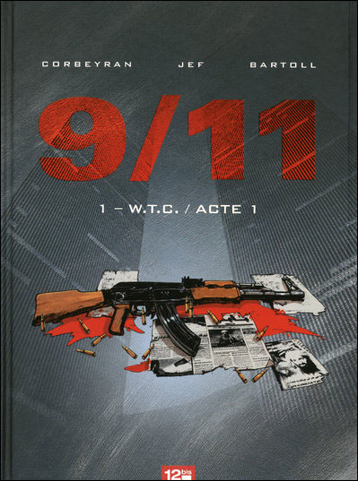 Couverture de 9/11 #1 - W.T.C.  / Acte 1