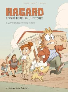 Couverture de HAGARD ENQUÊTEUR DE L'HISTOIRE #1 - Le mystère des coupeurs de tête