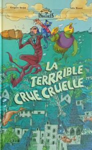 Couverture de MYSTÉRIEUX MYSTÈRES INSOLUBLES (LES) #7 - La terrrible Crue Cruelle