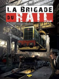 Couverture de BRIGADE DU RAIL (LA) #3 - Requiem chez les cheminots