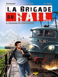 Couverture de BRIGADE DU RAIL (LA) #4 - L'inconnue du Paris-Marseille