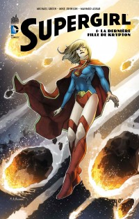 Couverture de SUPERGIRL #1 - La dernière fille de Krypton