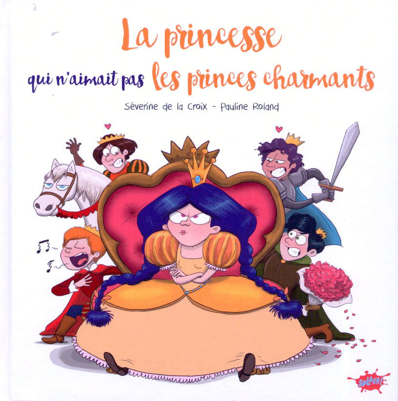 Couverture de La princesse qui n'aimait pas les princes charmants
