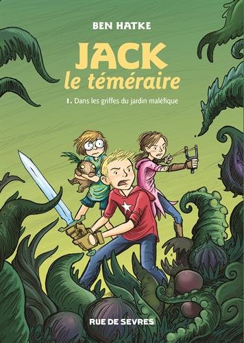Couverture de JACK LE TÉMÉRAIRE #1 - Dans les griffes du jardin maléfique
