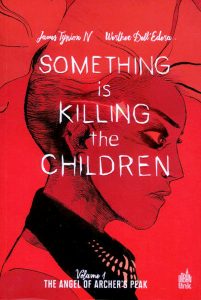 Couverture de SOMETHING IS KILLING THE CHILDREN #1 - The angel of archer's peak