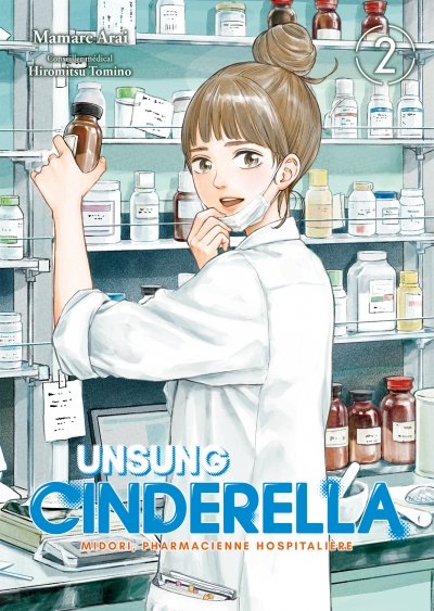 Couverture de UNSUNG CINDERELLA #2 - Midori, pharmacienne hospitalière