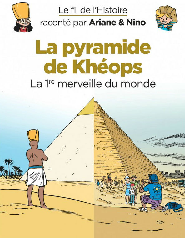Couverture de FIL DE L'HISTOIRE RACONTE PAR ARIANE & NINO (LE) # - La pyramide de Khéops