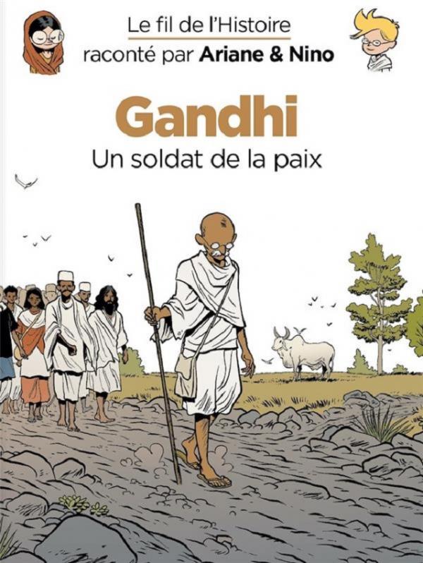 Couverture de FIL DE L'HISTOIRE RACONTE PAR ARIANE & NINO (LE) #16 - Gandhi
