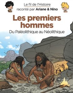 Couverture de FIL DE L'HISTOIRE RACONTE PAR ARIANE & NINO (LE) #24 - Les premiers hommes