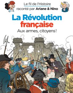 Couverture de FIL DE L'HISTOIRE RACONTE PAR ARIANE & NINO (LE) #26 - La révolution française