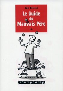 Couverture de GUIDE DU MAUVAIS PÈRE (LE) #4 - Volume 4