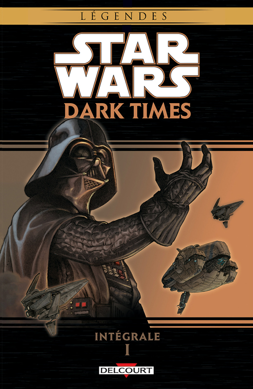 Couverture de STAR WARS DARK TIMES #1 - Intégrale 1