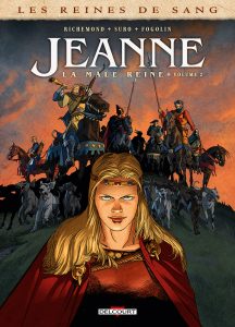 Couverture de REINES DE SANG (LES) #02 - Jeanne, la Mâle Reine : volume 2